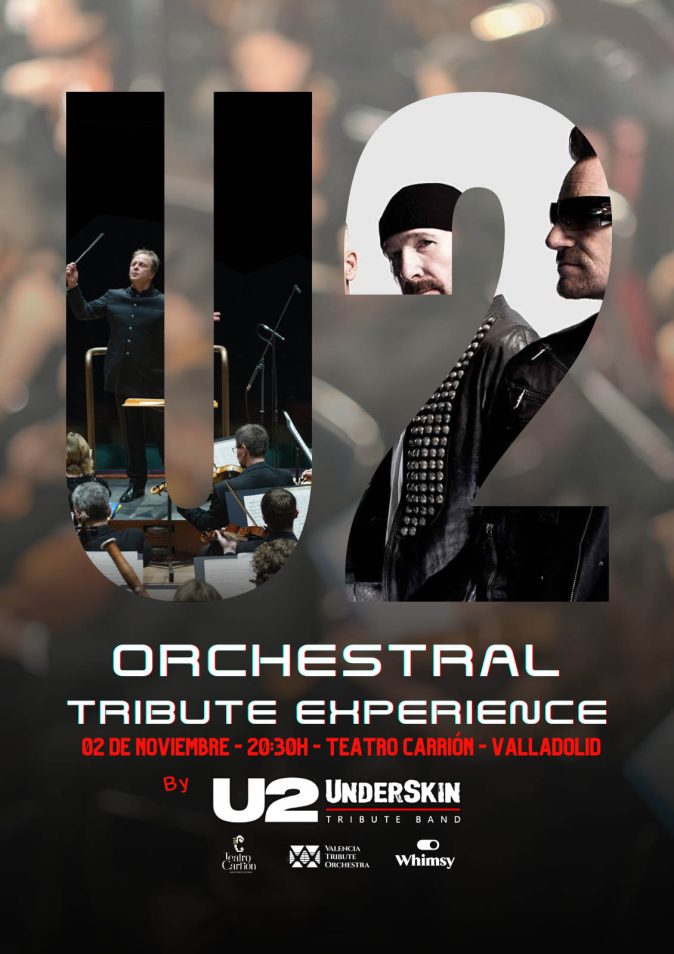 U2 ORCHESTRAL TRIBUTE EXPERIENCE TEATRO CARRION