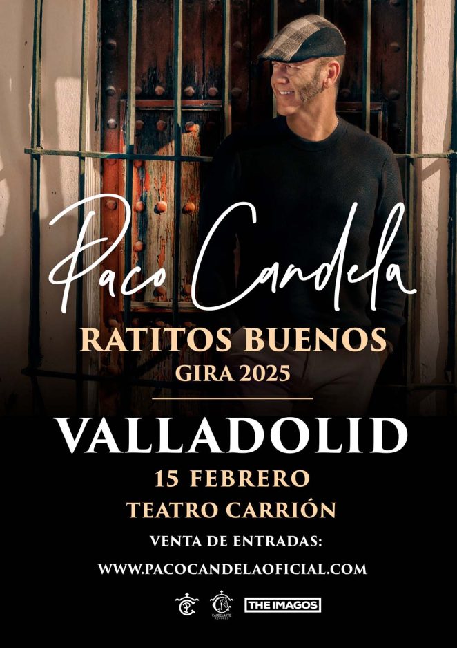 PACO CANDELA. GIRA RATITOS BUENOS 2025