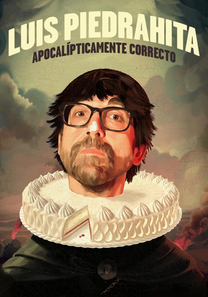 LUIS PIEDRAHITA. APOCALÍPTICAMENTE CORRECTO
